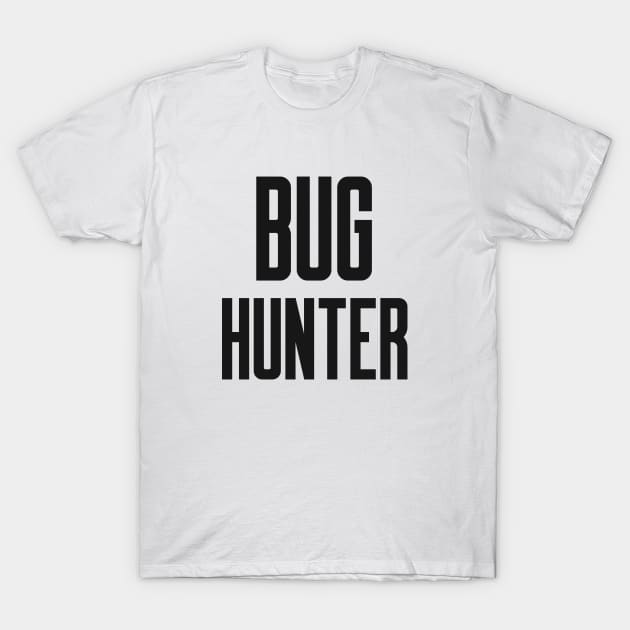 Cybersecurity Bug Hunter T-Shirt by FSEstyle